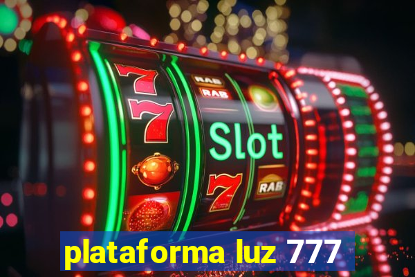 plataforma luz 777